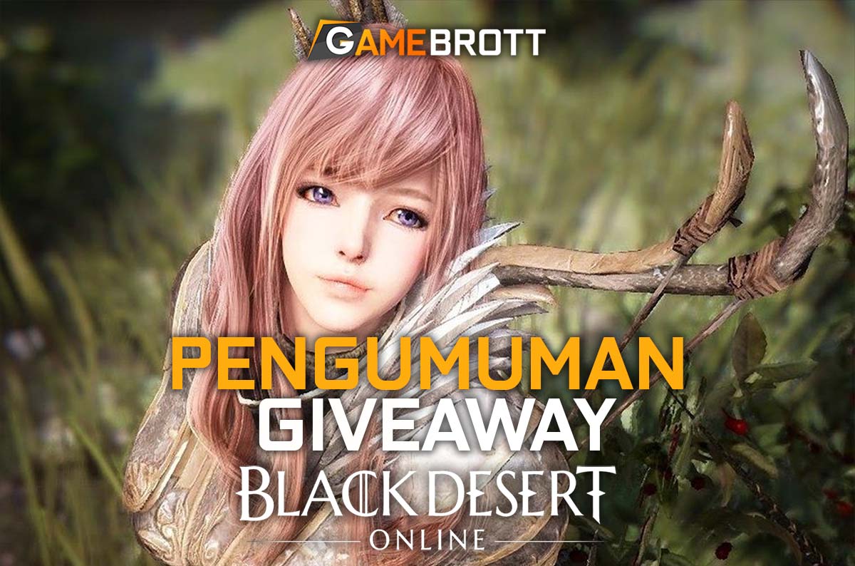 [PENGUMUMAN GIVEAWAY] Black Desert Online SEA