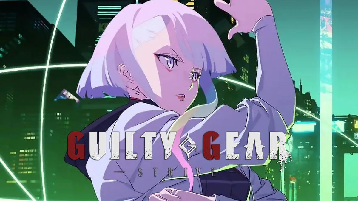 Argumen Lucy Cyberpunk Edgerunners Muncul di Guilty Gear Strive