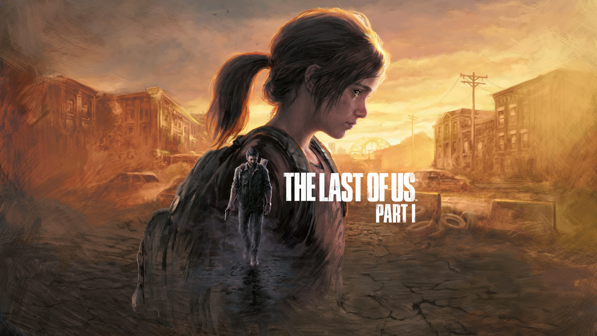 Review The Last of Us Part I Remake — Peningkatan Fitur dan Grafis Menjadi Menu Utamanya!