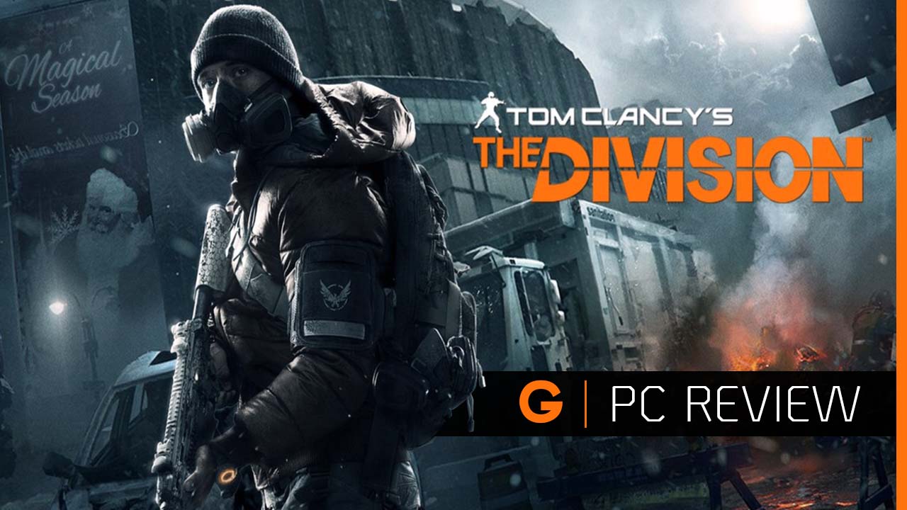 Tom Clancy’s The Division PC Review