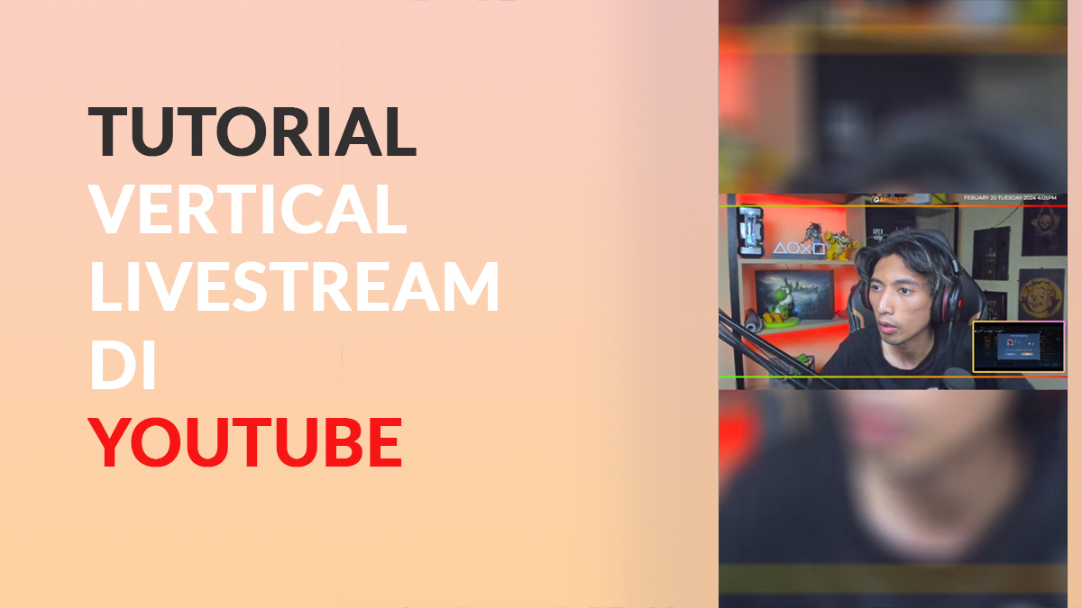 Metode Vertical Livestream di YouTube yang Pandai Kalian Lakukan