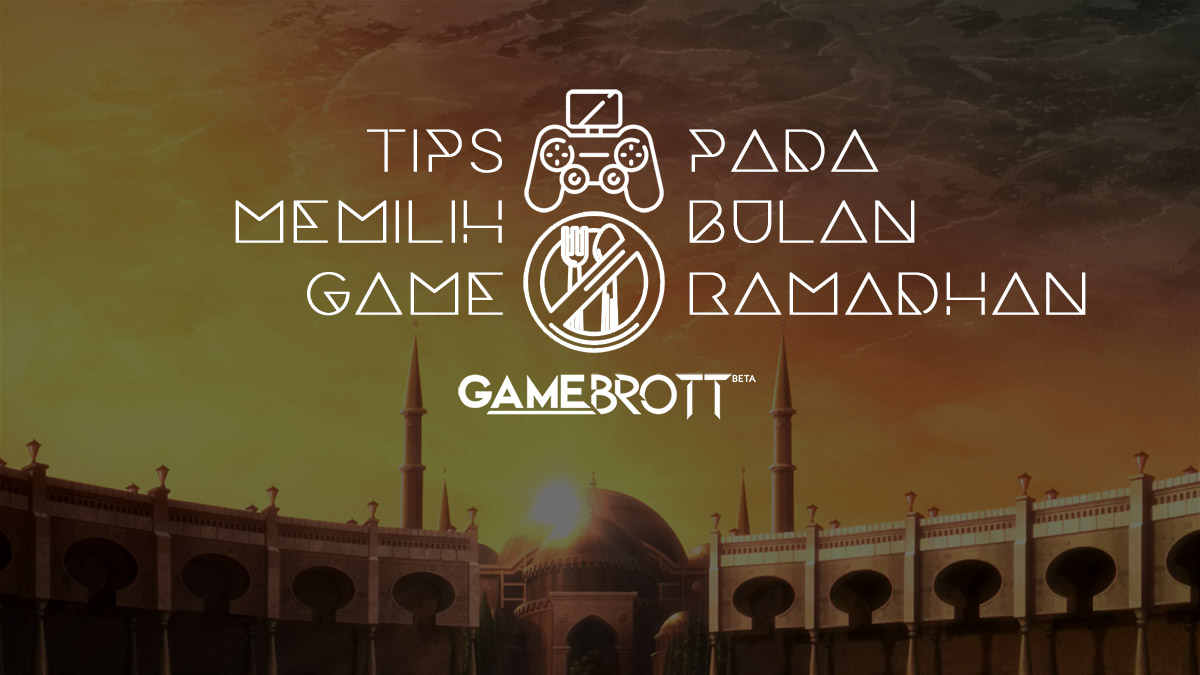 Tips Memilih Game Pada Bulan Ramadhan