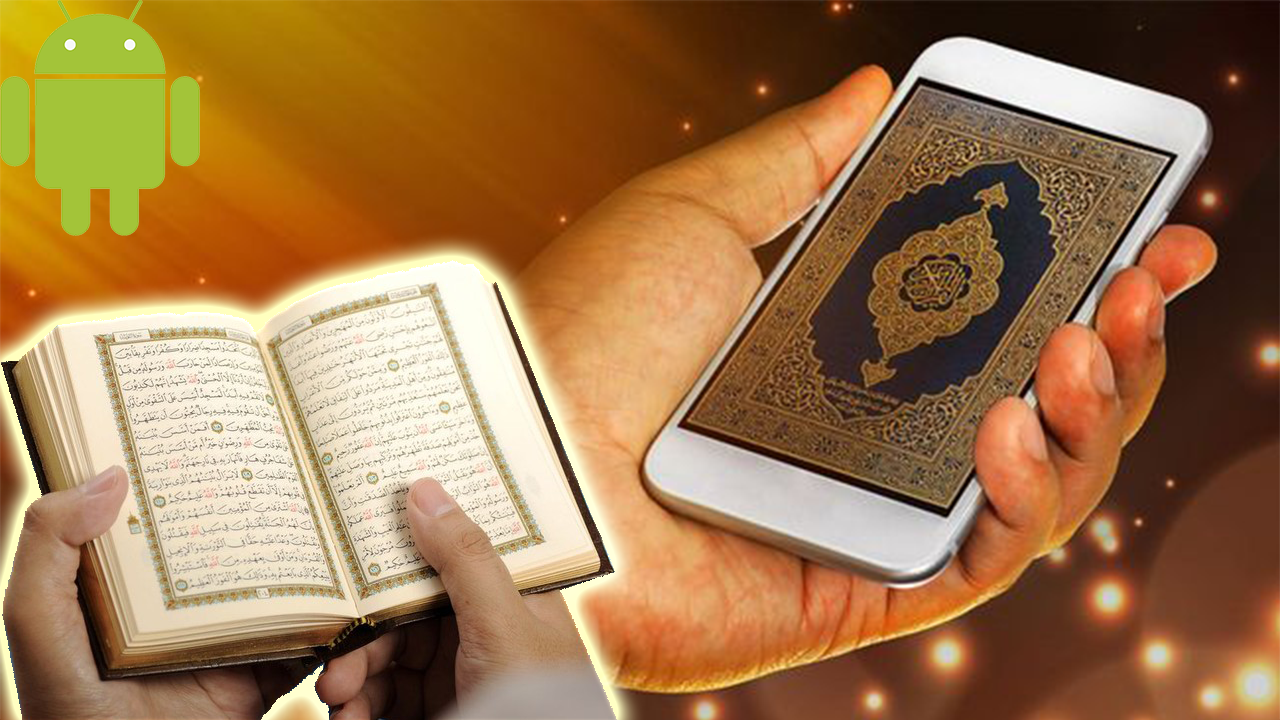 7 Aplikasi Baca Al-Qur’an Android Terbaik yang Bisa Dibawa Kemanapun